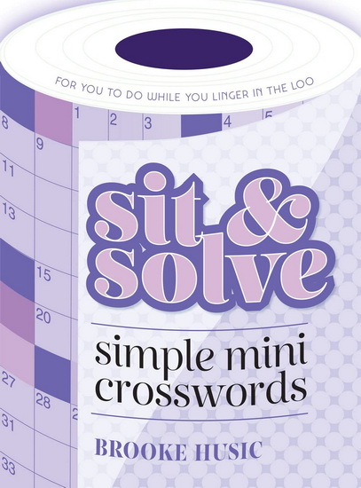 Sit & Solve Simple Mini Crosswords - BROOKE HUSIC
