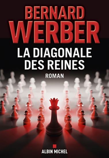 La Diagonale des reines - BERNARD WERBER