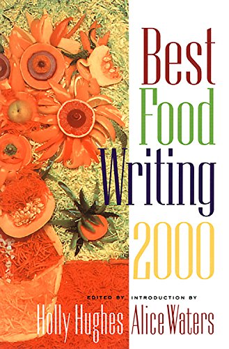 Best food writing 2000 - HUGHES - WATERS