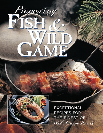 Preparing fish & wild game - COLLECTIF