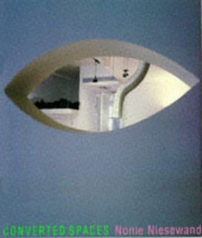 Converted spaces - NONIE NIESEWAND