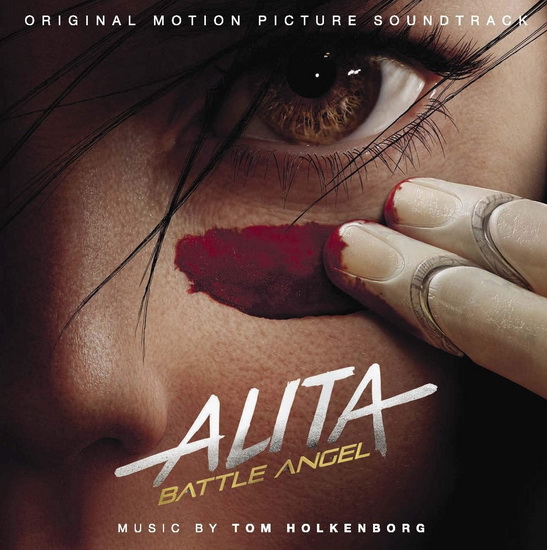 Alita: Battle Angel (Original Motion Picture Soundtrack) - TOM HOLKENBORG