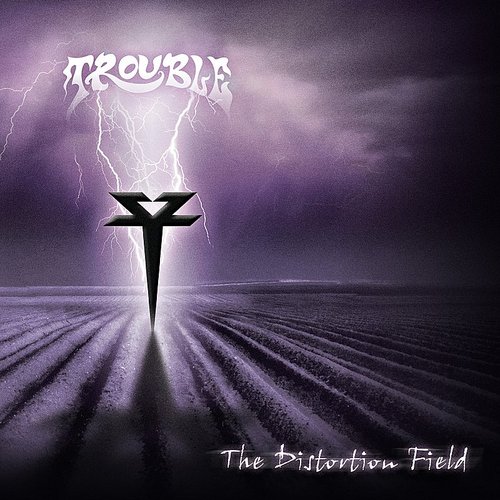 The Distortion Field - TROUBLE