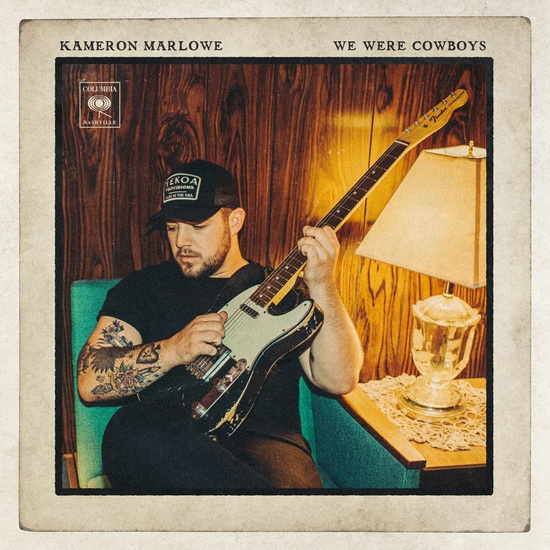 We Were Cowboys - KAMERON MARLOWE
