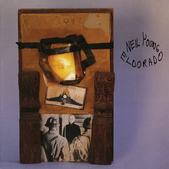Eldorado - NEIL YOUNG & THE RESTLESS