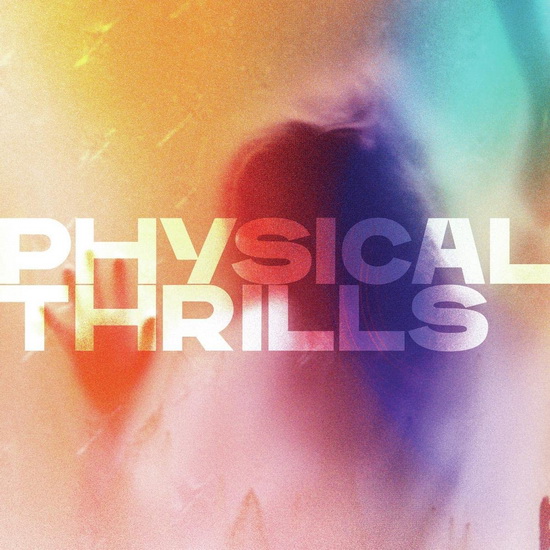 Physical Thrills - SILVERSUN PICKUPS