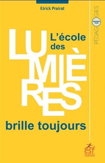 L&#39;École des Lumières brille toujours - EIRICK PRAIRAT