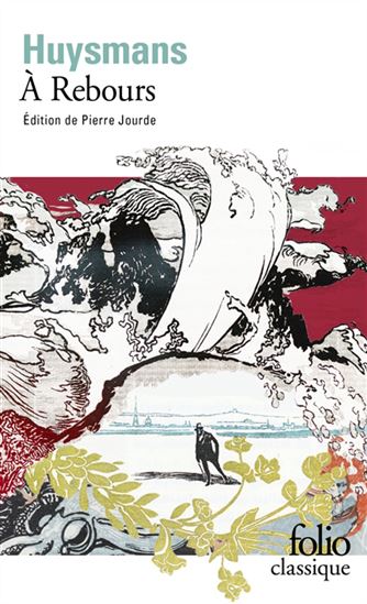 À rebours N. éd. - JORIS-KARL HUYSMANS