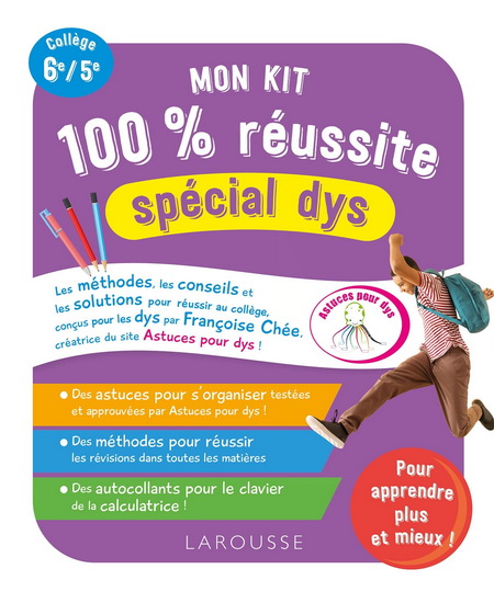 Mon kit 100 % réussite spécial dys au collège - FRANÇOISE CHÉE