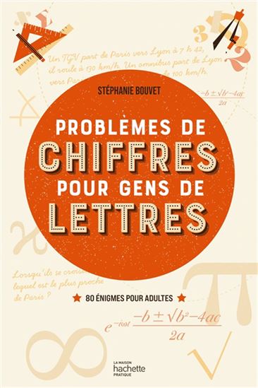 Deux trains quittent Paris : les problèmes de chiffres pour les gens de lettres - STÉPHANIE BOUVET