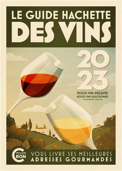 Le Guide Hachette des vins 2023 - COLLECTIF