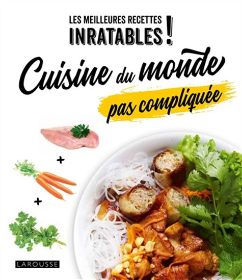 Cuisine du monde pas compliquée N. éd. - BLANDINE BOYER