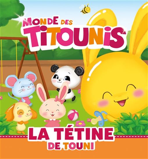 La Tétine de Touni - V GOYONS LABAN - ANNE MARCHAND KALICKY