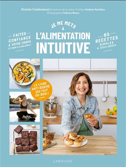 Manger, c&#39;est intuitif - NOÉMIE COMBREMONT