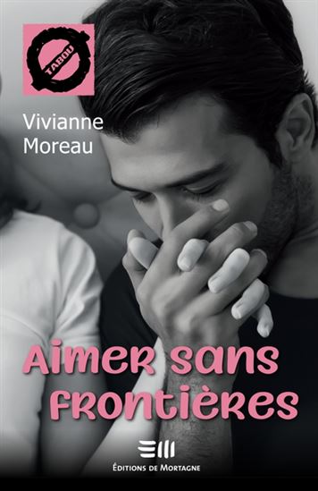 Aimer sans frontières - VIVIANNE MOREAU