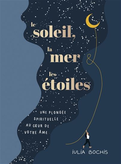Le Soleil, la mer et les étoiles - IULIA BOCHIS