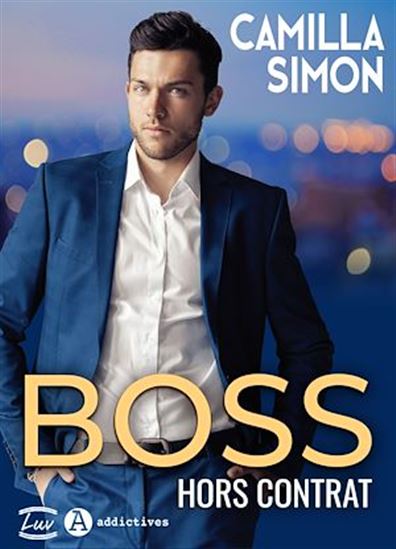 Boss hors contrat - CAMILLA SIMON