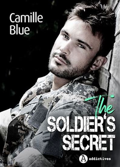The Soldier&#39;s Secret - CAMILLE BLUE