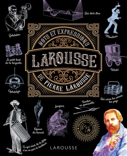 Mots et expressions de Pierre Larousse - COLLECTIF
