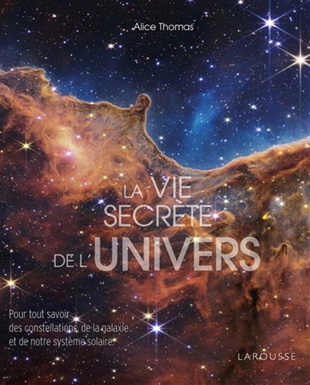 La Vie secrète de l&#39;Univers - ALICE THOMAS