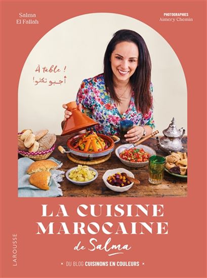 La Cuisine marocaine de Salma - SALMA EL FALLAH - AIMERY CHEMIN