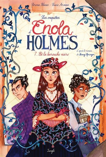 Enola Holmes et la barouche noire #07 - SERENA BLASCO & AL