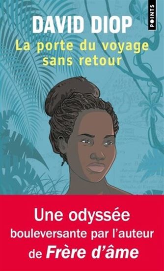 La Porte du voyage sans retour ou les cahiers secrets de Michel Adanson - DAVID DIOP