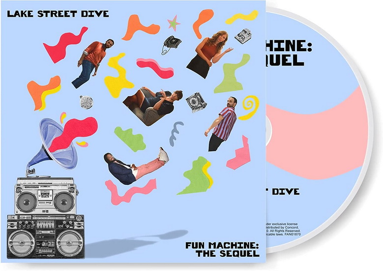 Fun Machine: The Sequel - LAKE STREET DIVE
