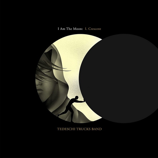 I Am The Moon: I. Crescent (Vinyle) - TEDESCHI TRUCKS BAND