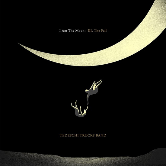 I Am The Moon: III. The Fall (Vinyle) - TEDESCHI TRUCKS BAND