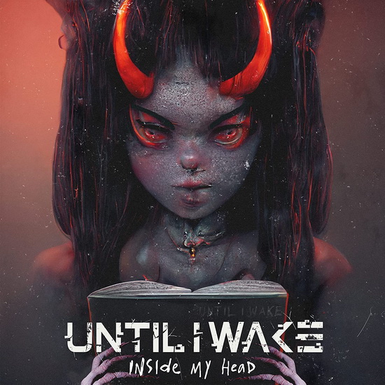 Inside My Head - UNTIL I WAKE