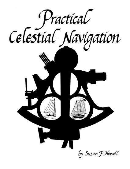 PRACTICAL CELESTIAL NAVIGATION - SUSAN P HOWELL