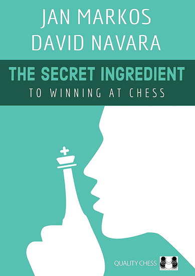 The Secret Ingredient: To Winning at Chess - COLLECTIF