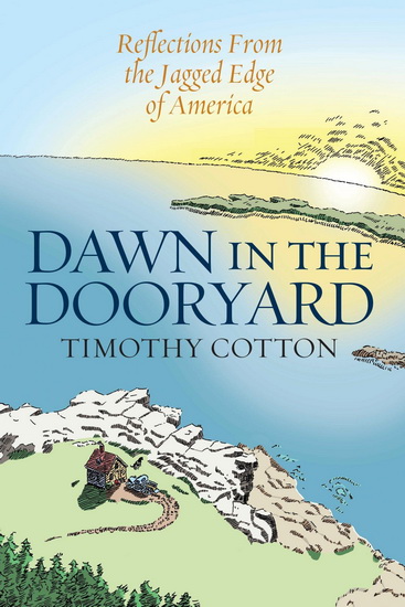 DAWN IN THE DOORYARD: REFLECTIONS FROM - TIMOTHY COTTON