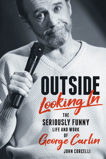 OUTSIDE LOOKING IN: THE SERIOUSLY FUNNY - JOHN CORCELLI