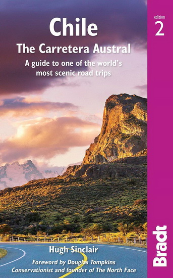 CHILE THE CARRETERA AUSTRAL 2ED - HUGH SINCLAIR - EDWARD MENARD