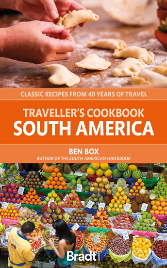 TRAVELLERS COOKBOOK: SOUTH AMERICA - BEN BOX