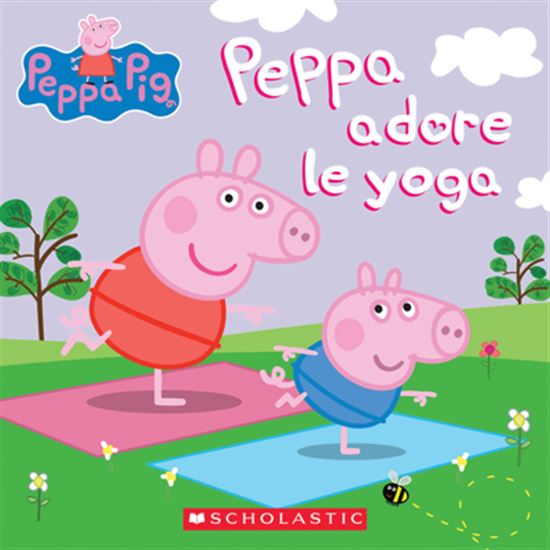 Peppa adore le yoga - LAUREN HOLOWATY