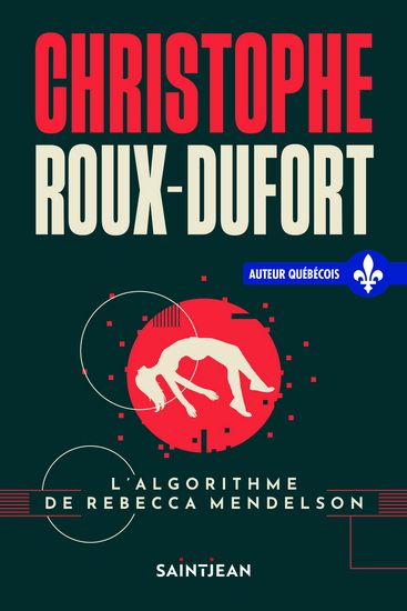 L'Algorithme de Rebecca Mendelson - CHRISTOPHE ROUX-DUFORT