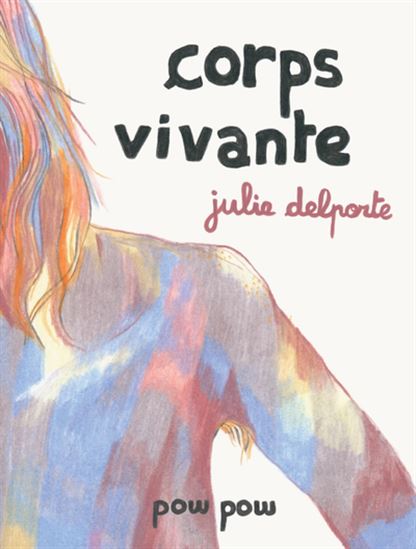 Corps vivante - JULIE DELPORTE