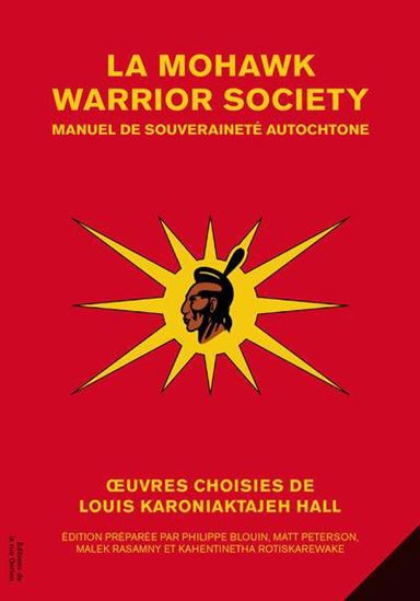 La Mohawk Warrior Society - LOUIS HALL