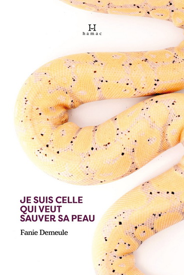 Je suis celle qui veut sauver sa peau - FANIE DEMEULE