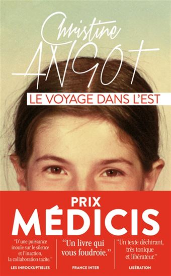 Le Voyage dans l&#39;Est - CHRISTINE ANGOT