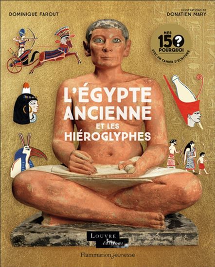 L&#39;Égypte ancienne et les hiéroglyphes - DOMINIQUE FAROUT - DONATIEN MARY