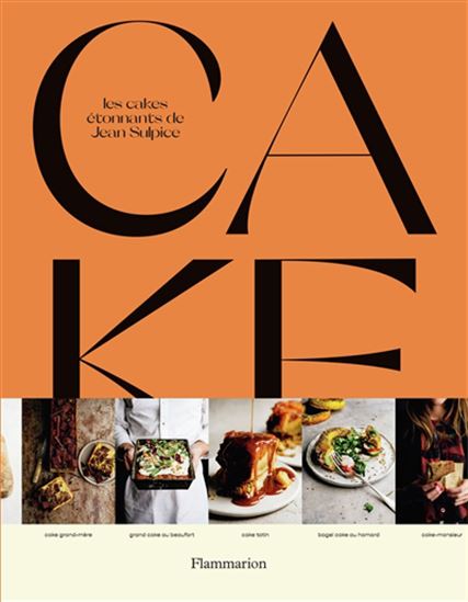 Cake : les cakes étonnants de Jean Sulpice - JEAN SULPICE