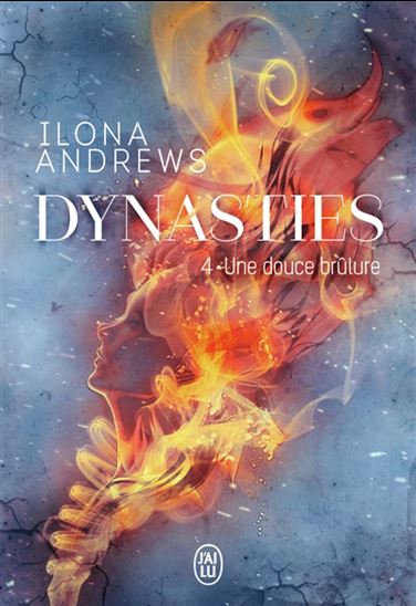 Une douce brûlure #04 - ILONA ANDREWS