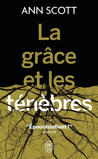 La Grâce et les ténèbres - ANN SCOTT