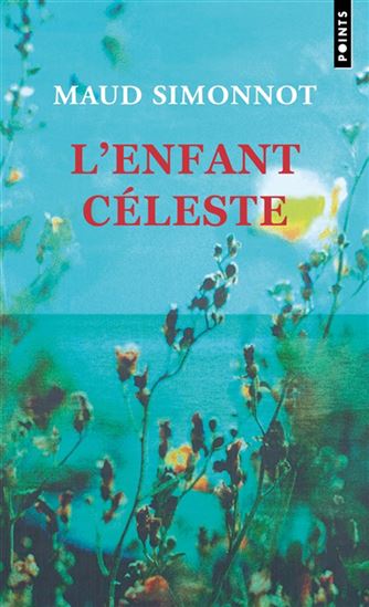 L'Enfant céleste - MAUD SIMONNOT