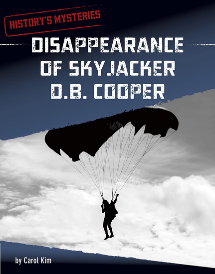 Disappearance of Skyjacker D. B. Cooper - CAROL KIM