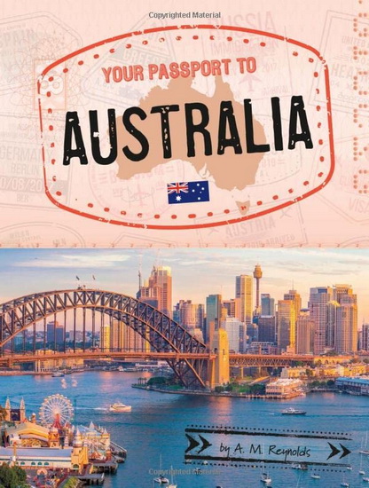Your Passport to Australia - AM REYNOLDS